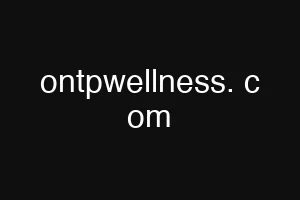 ontpwellness. c om